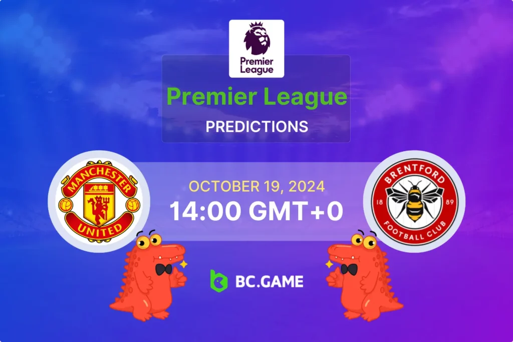 Manchester United vs Brentford: Betting Insights and Expert Tips.