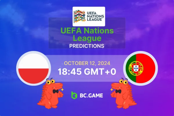 Polônia – Portugal: Prognóstico, Probabilidades, Dicas de Apostas – UEFA Nations League 12/10/2024