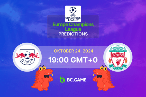 RB Leipzig – Liverpool: Prognóstico, Probabilidades, Dicas de Apostas – UEFA Champions League 24/10/2024