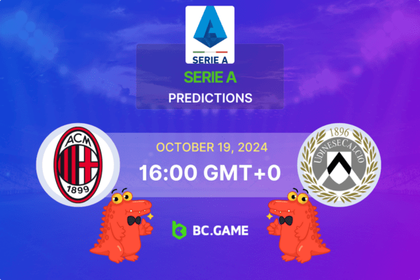 AC Milan vs Udinese Prediction, Odds, Betting Tips – Serie A 19/10/2024