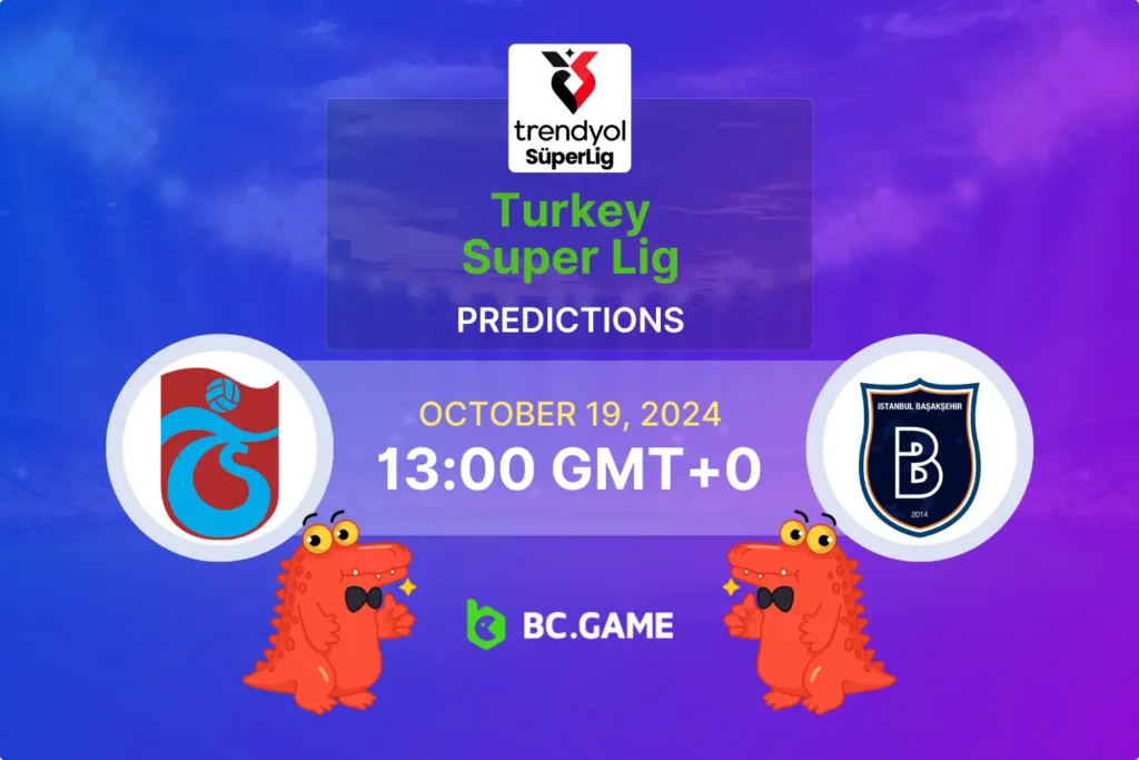 Trabzonspor vs Istanbul Basaksehir: Full Match Prediction, Betting Tips, and Odds for October 19, 2024.