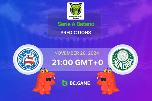 Bahia vs Palmeiras Prediction, Odds, Betting Tips – Serie A Betano 20/11/2024