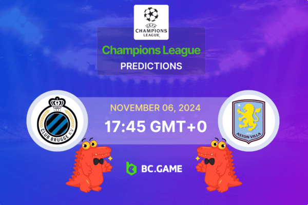 Club Brugge KV vs Aston Villa Prediction, Odds, Betting Tips – UEFA Champions League 06/11/2024