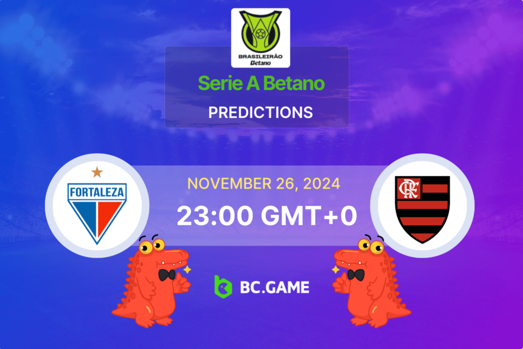 Match prediction for the Fortaleza vs Flamengo game at Brazilian Serie A 2024.