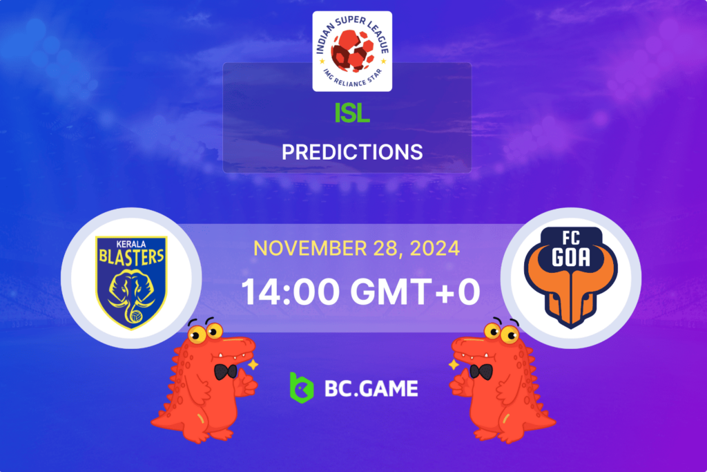 Match prediction for the Kerala Blasters vs FC Goa game at India Super League 2024.