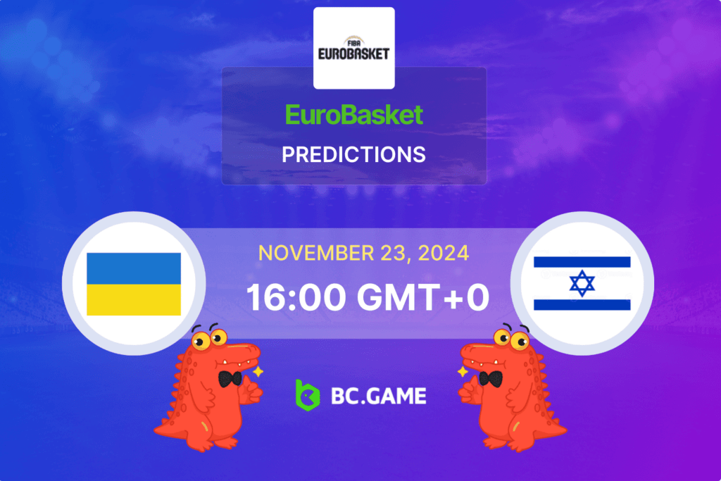 Match prediction for the Ukraine vs Israel game at EuroBasket Qualification 2024.