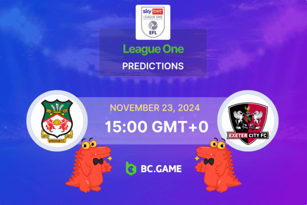 Wrexham vs Exeter Prediction, Odds, Betting Tips – League One, 23/11/2024