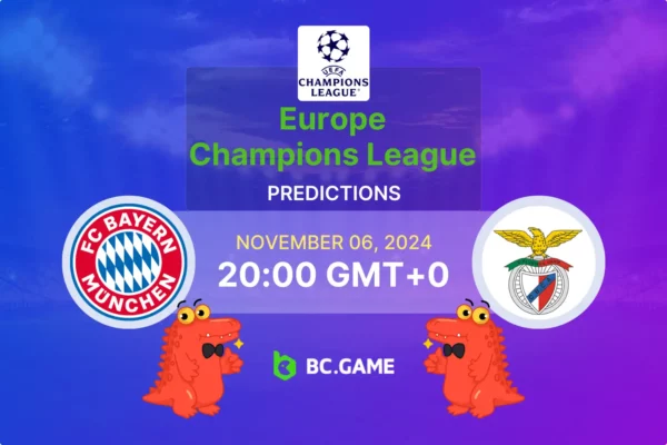 Bayern Munich vs Benfica Prediction, Odds, Betting Tips – Champions League 06/11/2024