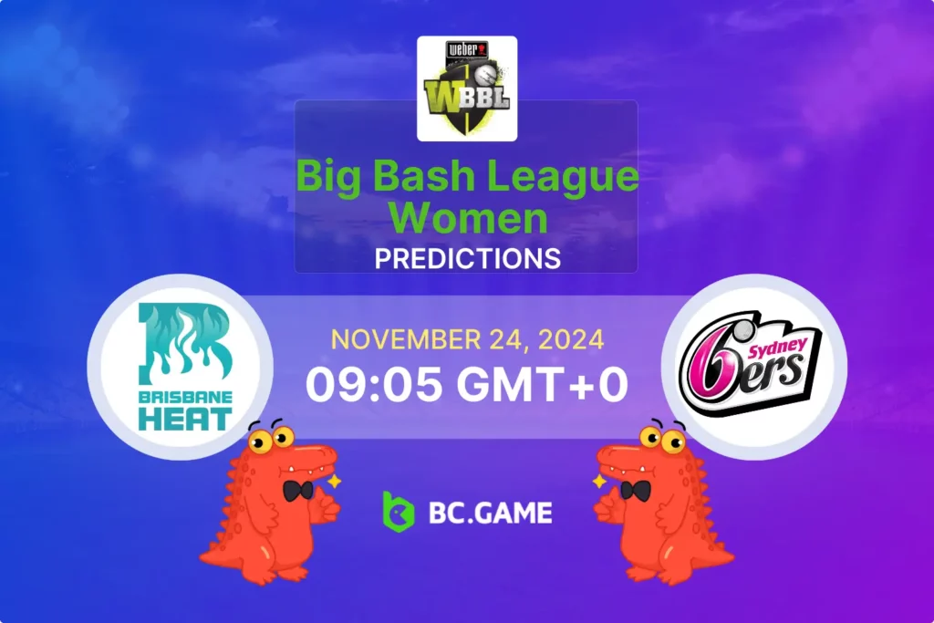 Brisbane Heat vs Sydney Sixers WBBL 2024: Prediction, Odds, and Tips.