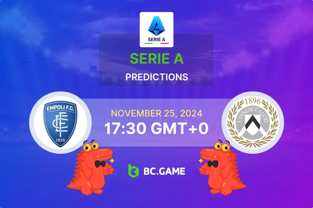 Empoli vs Udinese Prediction, Odds, Betting Tips – Serie A 25/11/2024