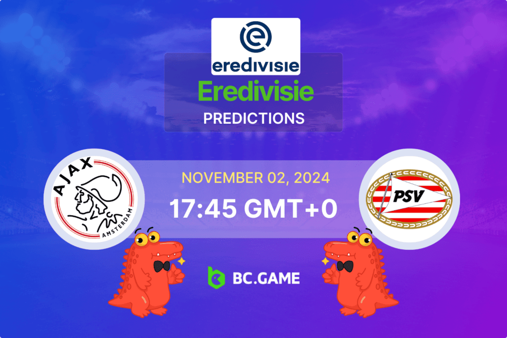 Match prediction for the Ajax vs PSV game at Eredivisie 2024.