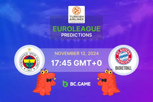 Fenerbahce vs Bayern Prediction, Odds, Betting Tips – EuroLeague 12/11/2024