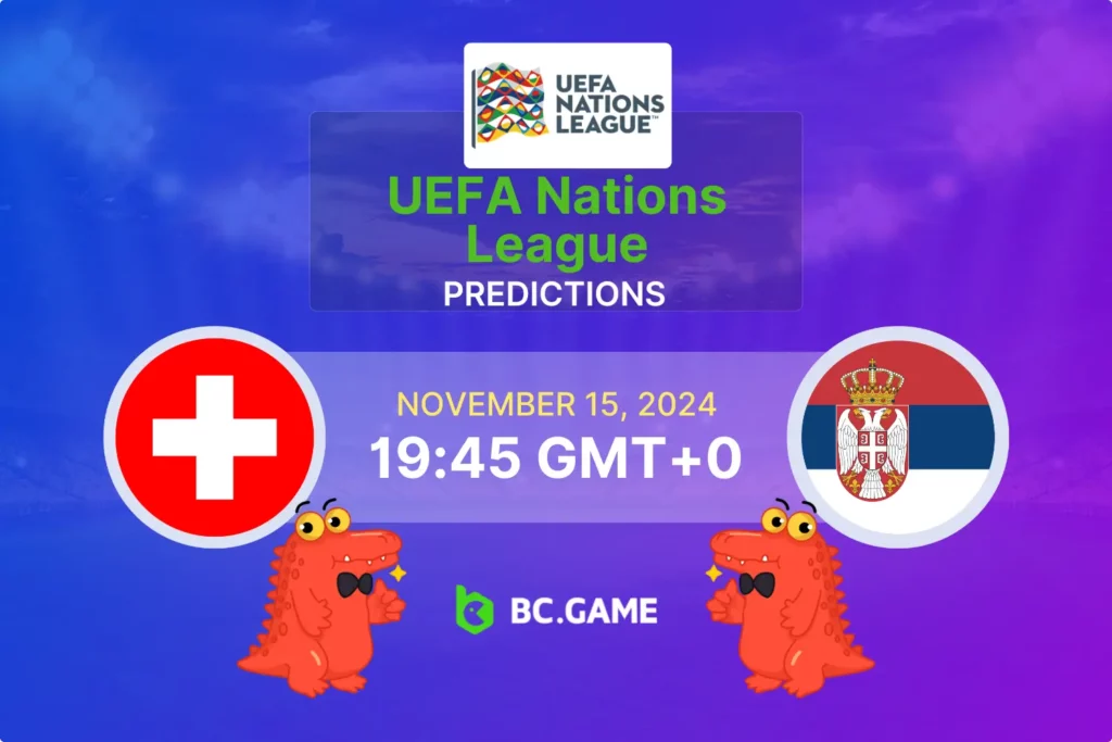 Switzerland vs Serbia Prediction, Odds & Betting Tips - 15/11/2024.