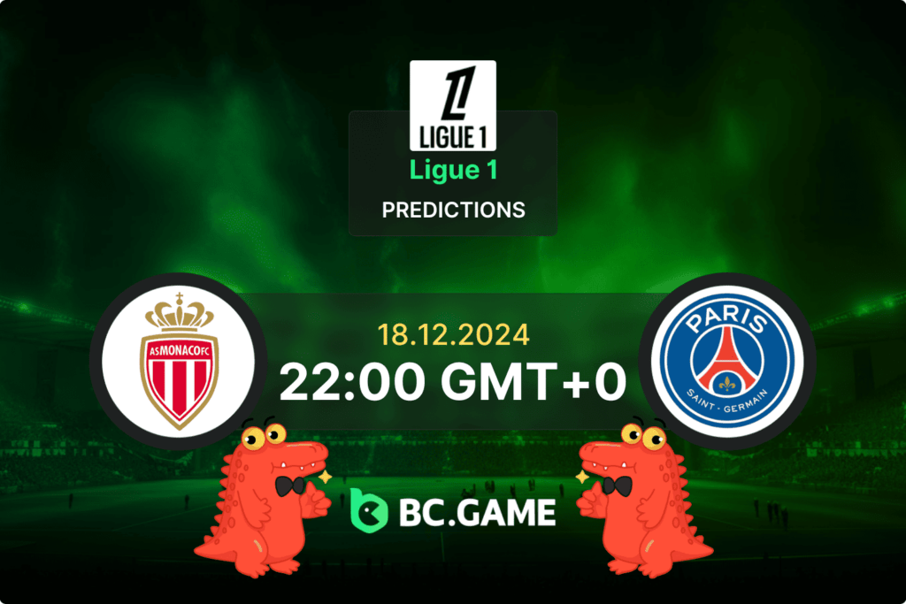 Monaco – PSG: Prognóstico, Odds, Dicas de Apostas – Ligue 1 18/12/2024