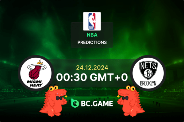 Miami Heat vs Brooklyn Nets Prediction, Odds, Betting Tips – NBA 24/12/2024