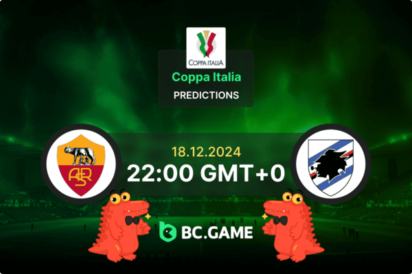 AS Roma vs Sampdoria Prediction, Odds, Betting Tips – Coppa Italia 18/12/2024