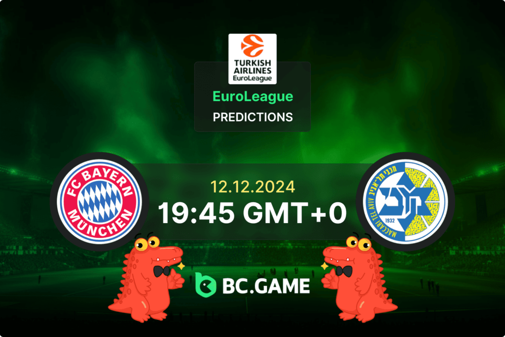 Bayern – Maccabi Tel Aviv: Previsão, Probabilidades, Dicas de Apostas – EuroLeague 12/12/2024