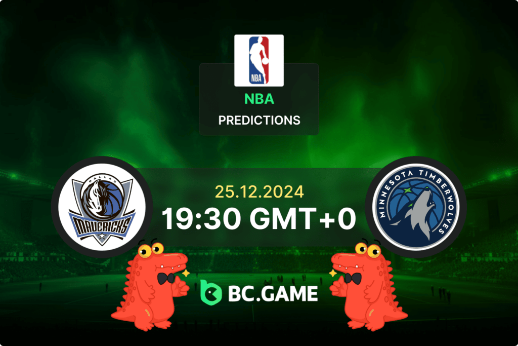 Dallas Mavericks – Minnesota Timberwolves: Previsão, Probabilidades, Dicas de Apostas – NBA 25/12/2024