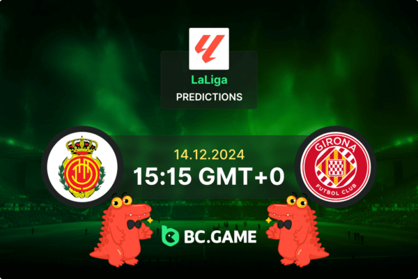 Mallorca – Girona: Palpite, probabilidades e dicas de apostas  – La Liga 14/12/2024