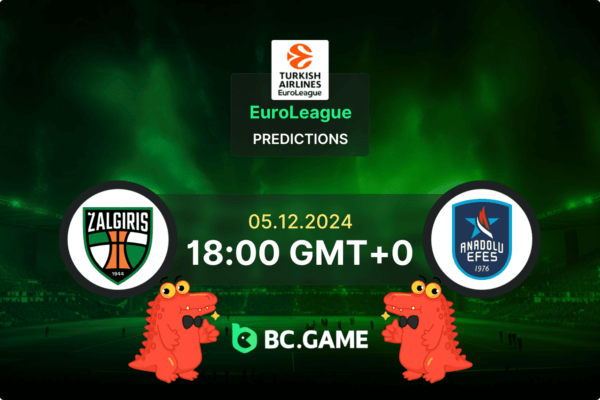 Zalgiris vs Anadolu Efes Prediction, Odds, Betting Tips – EuroLeague 05/12/2024