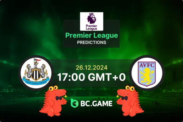 Newcastle vs Aston Villa Prediction, Odds, Betting Tips – Premier League 26/12/2024