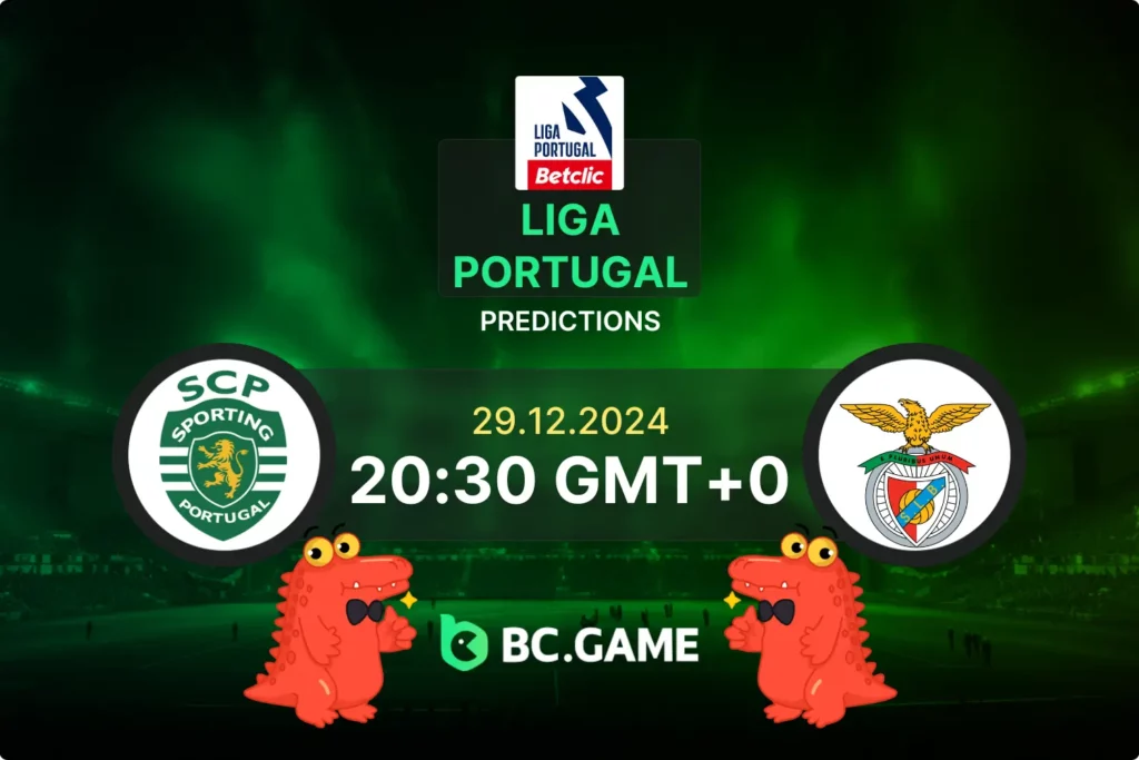 Sporting vs Benfica Prediction, Odds, Betting Tips – Liga Portugal 29/12/2024