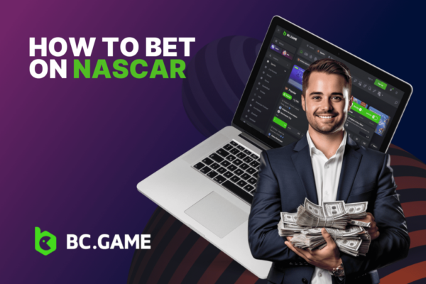 How to Bet on NASCAR at BC.Game