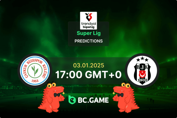 Rizespor vs Besiktas Prediction, Odds, Betting Tips – Super Lig 03/01/2024