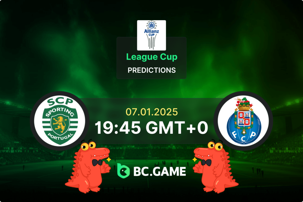 Sporting CP – FC Porto: Prognóstico, Odds, Dicas de Apostas – Taça da Liga de Portugal 07/01/2025