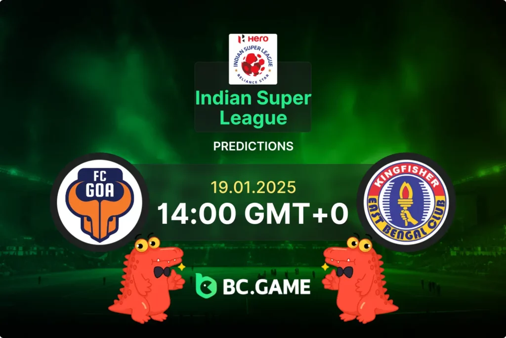 FC Goa vs East Bengal Prediction, Odds, Betting Tips – Indian Super League 19/01/2025