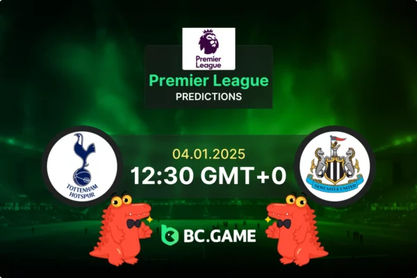 Tottenham vs Newcastle Prediction, Odds, Betting Tips – Premier League 04/01/2025