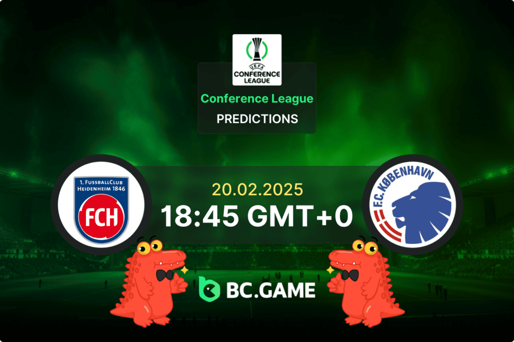 Heidenheim vs FC Copenhagen Prediction, Odds, Betting Tips – UEFA Conference League 20/02/2025