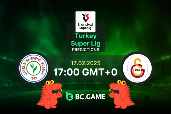 Caykur Rizespor vs Galatasaray (1:2): Turkish Super Lig 17/02/2025