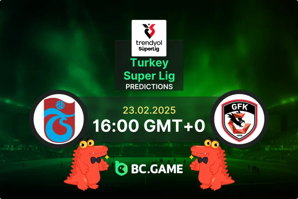 Trabzonspor vs Gaziantep Prediction, Odds, Betting Tips – Turkish Super Lig 23/02/2025