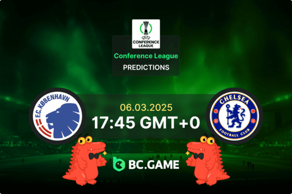 FC Copenhagen vs Chelsea Prediction, Odds, Betting Tips – UEFA Conference League 06/03/2025