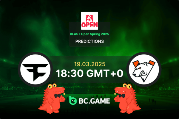 FaZe Clan vs Virtus.pro Prediction, Odds, Betting Tips – BLAST Open Spring 2025 19/03/2025