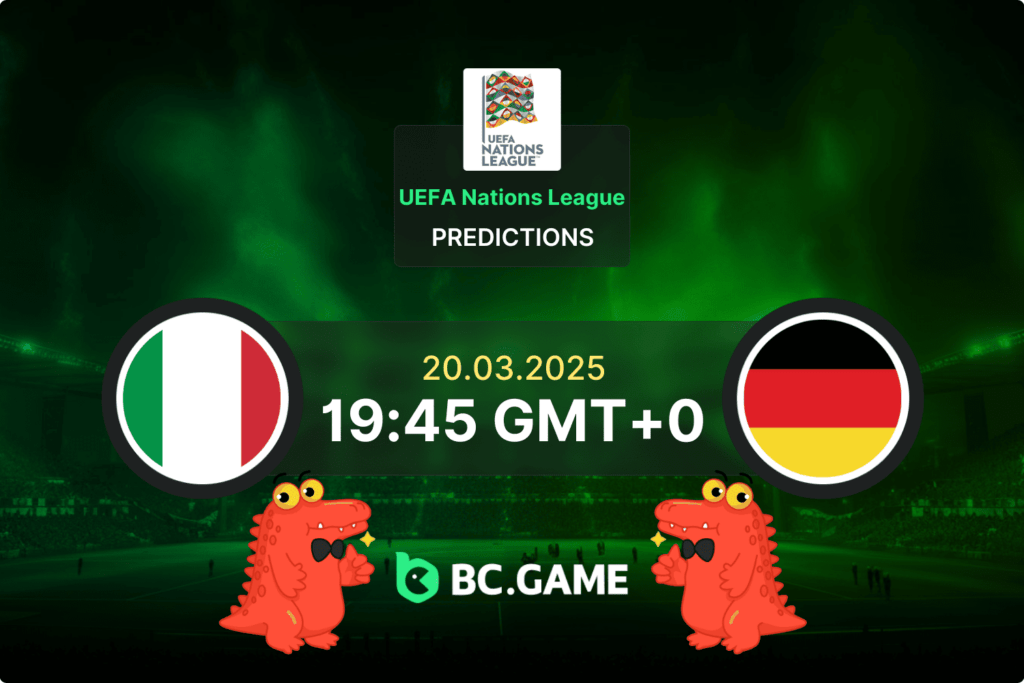 Італія – Німеччина: Прогноз, коефіцієнти, поради щодо ставок – Ліга націй УЄФА 20.03.2025