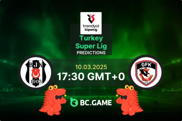 Besiktas vs Gaziantep Prediction, Odds, Betting Tips – Turkish Super Lig 10/03/2025