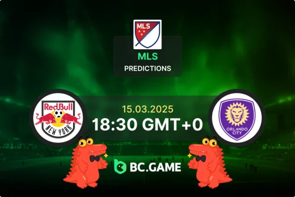 New York Red Bulls vs Orlando City Prediction, Odds, Betting Tips – MLS 15/03/2025