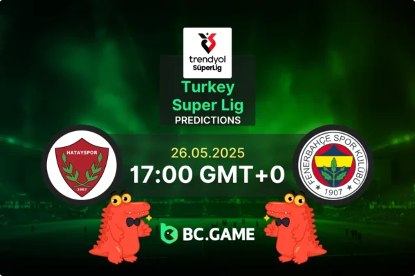 Hatayspor vs Fenerbahce (4:2): Turkish Super Lig 26/05/2025