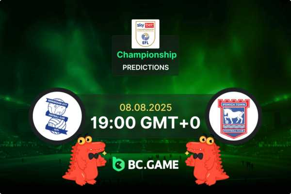 «Бирмингем Сити» — «Ипсвич Таун»: Прогноз, коэффициенты, советы по ставкам на матч — Чемпионшип, 08.08.2025