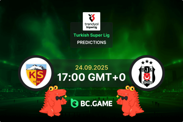 Kayserispor vs Besiktas Pronóstico: cuotas y consejos de apuestas para – Superliga turca, 24/09/2025