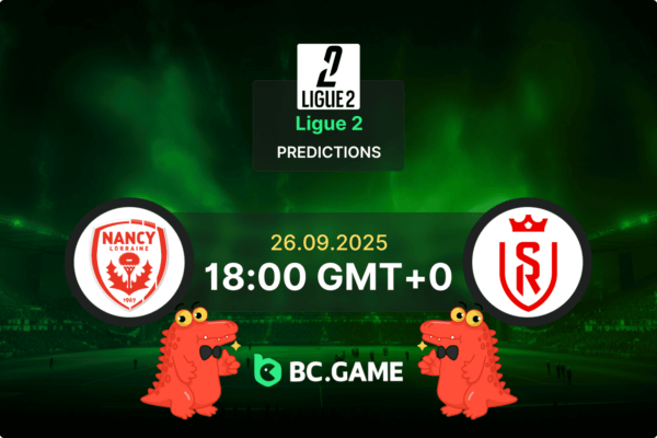 Nancy vs Reims Pronóstico: cuotas y consejos de apuestas para – Ligue 2, 26/09/2025