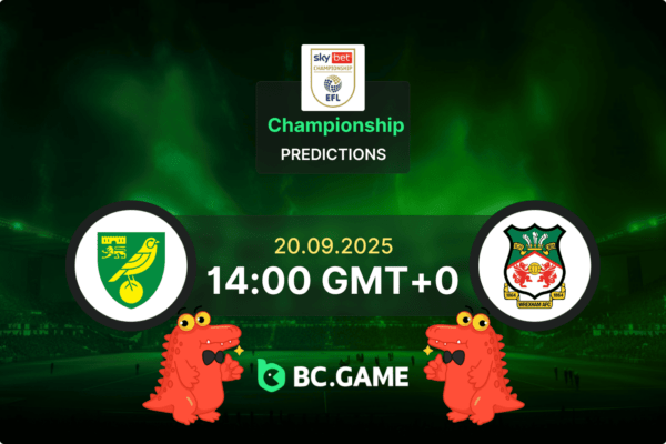 Норвич — Рексем: Прогноз, коэффициенты, советы по ставкам на матч — Чемпионшип, 20.09.2025