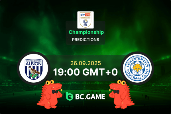 Вест Бромвич — Лестер: Прогноз, коэффициенты, советы по ставкам на матч — Чемпионшип, 26.09.2025
