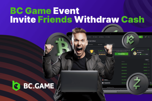 BC Game Event: Invite Friends Withdraw Cash