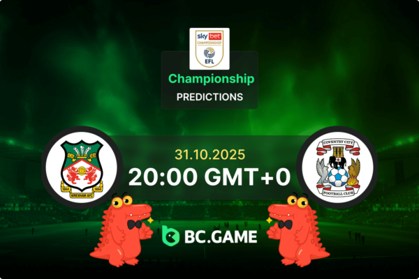 «Рексем» — «Ковентри Сити»: Прогноз, коэффициенты, советы по ставкам на матч — Чемпионшип, 31 октября 2025 г.
