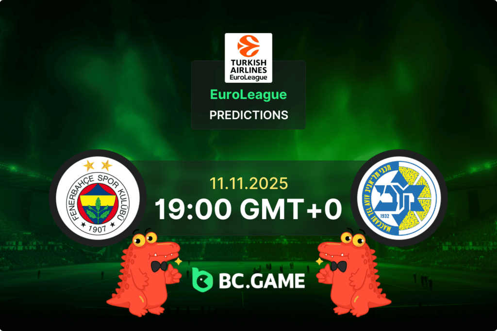 Fenerbahce vs Maccabi Tel Aviv Prediction, Odds, Betting Tips – EuroLeague 11/11/2025