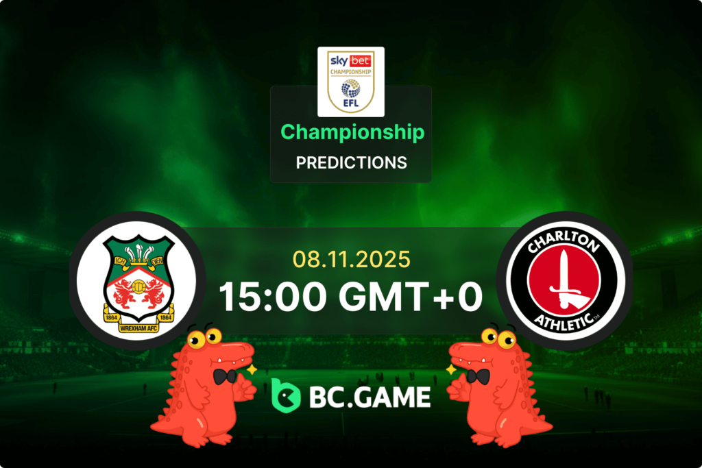 Wrexham vs Charlton Prediction, Odds, Betting Tips – Championship 08/11/2025