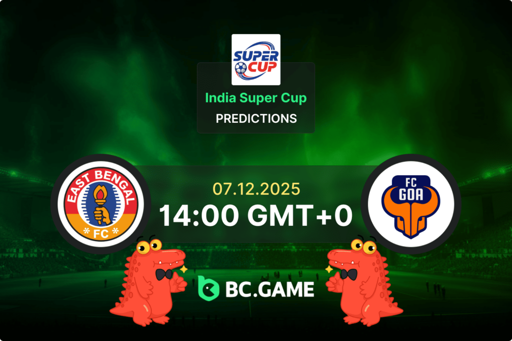 Match prediction for the East Bengal vs FC Goa game at AIFF Super Cup Final 2025